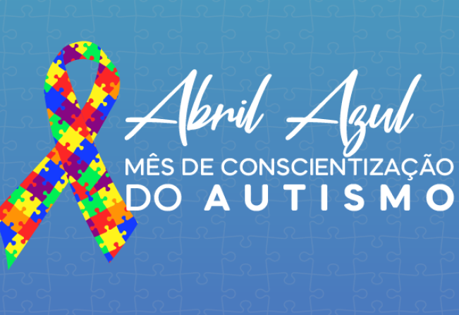 ABRIL AZUL: CONSCIENTIZAÇÃO SOBRE O  AUTISMO