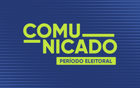 COMUNICADO SOBRE PERÍODO ELEITORAL