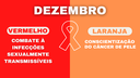 DEZEMBRO VERMELHO E LARANJA: CONSCIENTIZAÇÃO NO COMBATE CONTRA O HIV E AIDS E CONTRA O CÂNCER DE PELE