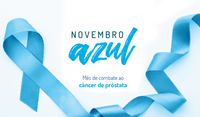 NOVEMBRO AZUL: MÊS DE COMBATE AO CÂNCER DE PRÓSTATA